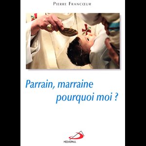 Parrain, marraine pourquoi moi? (French book)