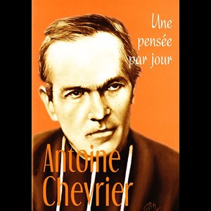 Antoine Chevrier: Une pensée par jour