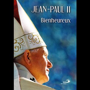 Jean-Paul II : Bienheureux (French book)