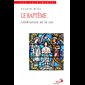 Baptême, Le : célébration de la vie (ed. de poche) (French)