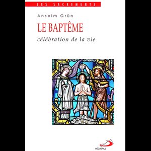 Baptême, Le : célébration de la vie (ed. de poche) (French)