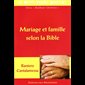 Mariage et famille selon la Bible