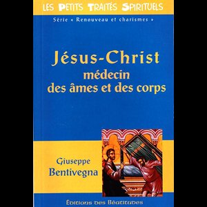 Jésus-Christ médecin des âmes et des corps (French book)
