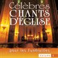CD Célèbres chants d'église pour les funéraille, vol. 1
