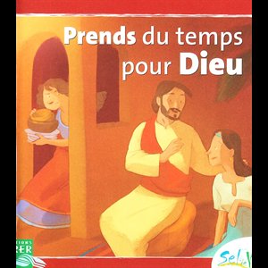 Sel de vie - Prends du temps pour Dieu (Dès 7 ans)