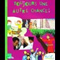 Sel de vie - Toujours une autre chance (dès 9 ans)