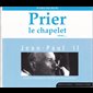 CD Prier le chapelet avec Jean-Paul II
