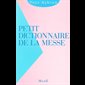 Petit dictionnaire de la messe