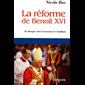 Réforme de Benoît XVI, La