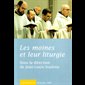 Moines et leur liturgie, Les