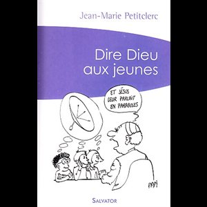 Dire Dieu aux jeunes