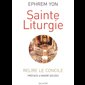 Sainte Liturgie : relire le Concile