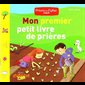 Mon premier petit livre de prières