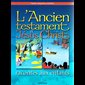 L'Ancien testament et Jésus Christ racontés aux enfants