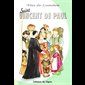 Saint Vincent de Paul (Vies de lumière)