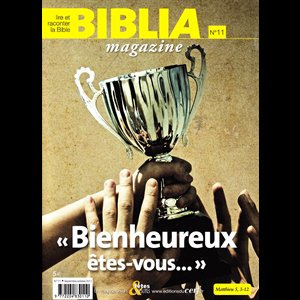 Revue Biblia 2, #11 - «Bienheureux êtes-vous...» (French)