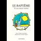 Baptême, tu veux devenir