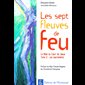 Sept fleuves de feu, Les