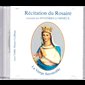 CD Récitation du Rosaire (La Vierge Secourable)