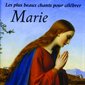 CD Les plus beaux chants pour Célébrer Marie (French DC)
