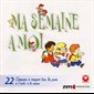 CD Ma semaine à moi