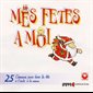 CD Mes fêtes à moi