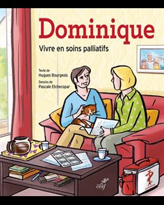 Dominique : Vivre en soins palliatifs