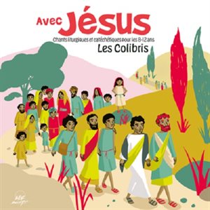 CD Avec Jésus (Chants liturgiques et catéchitiques 8-12 ans)