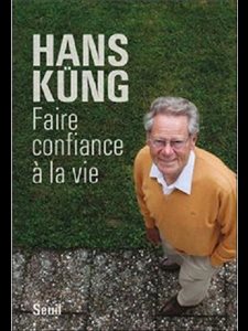 Faire confiance à la vie