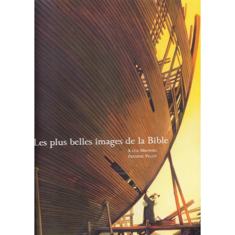 Plus belles images de la Bible, Les Plus belles images de la Bible, Les