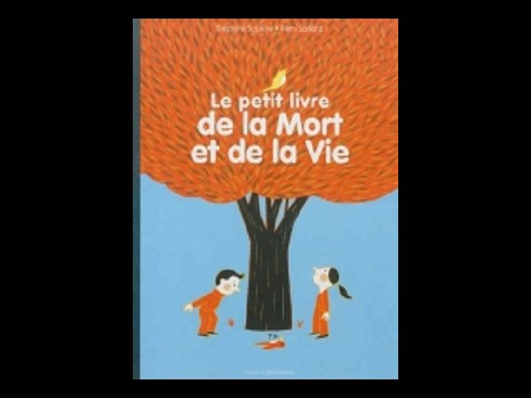 Petit livre de la Mort et de la Vie, Le Petit livre de la Mort et de la Vie, Le