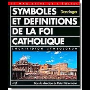 Symboles et définitions de la foi catholique