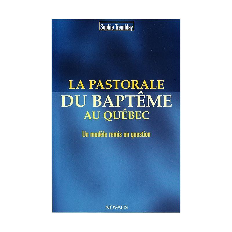 Pastorale du baptême au Québec, La, French book