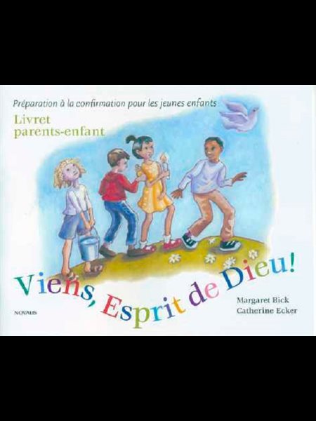 Viens, Esprit de Dieu! - livret parents-enfant (French book)