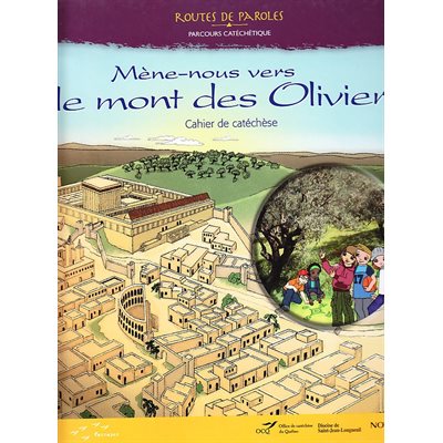 Mène-nous au Mont des Oliviers / Cartable (French Book)