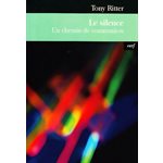 Silence - Un chemin de communion, Le Silence - Un chemin de communion, Le