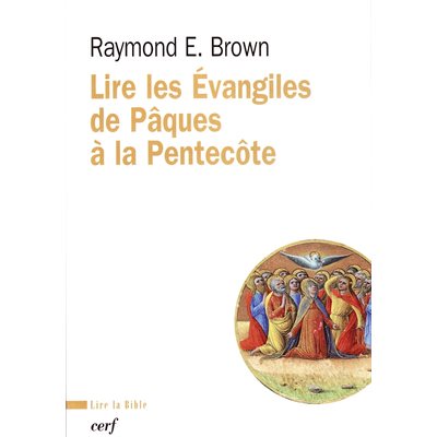 Lire les Évangiles de Pâques à la Pentecôte