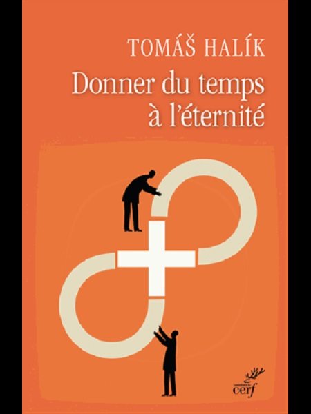 Donner du temps à l'éternité (French book) Donner du temps à l'éternité (French book)