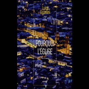 Pourquoi l'Église (ParCours volume III)