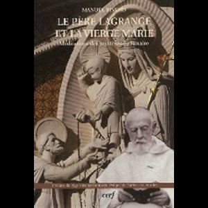 Père Lagrange et la Vierge Marie, Le