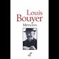 Mémoires de Louis Bouyer (French book) Mémoires de Louis Bouyer (French book)