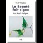 Beauté fait signe, La (French book) Beauté fait signe, La (French book)
