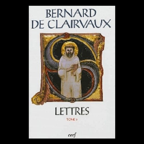 Lettre (92-163) tome 3 - Bernard de Clairvaux (French book) Lettre (92-163) tome 3 - Bernard de Clairvaux (French book)