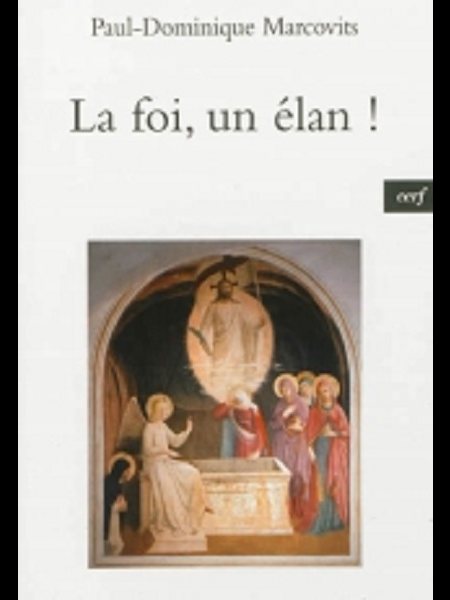 Foi, un élan!, La (French book) Foi, un élan!, La (French book)