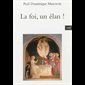 Foi, un élan!, La (French book) Foi, un élan!, La (French book)