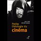Petite théologie du cinéma (French book) Petite théologie du cinéma (French book)
