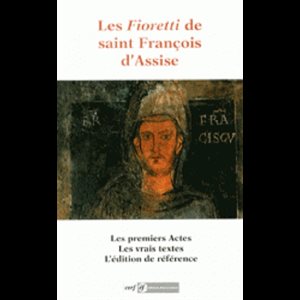Fioretti de saint François d'Assise, Les (Éd. de poche)