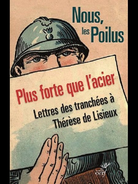 Nous, les Poilus - Plus forte que l'acier (French book) Nous, les Poilus - Plus forte que l'acier (French book)