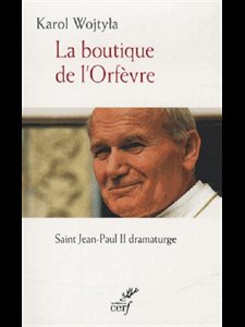 Boutique de l'orfèvre - Saint Jean-Paul II dramaturge