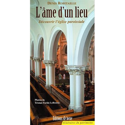 Âme d'un lieu, découvrir l'église paroissiale